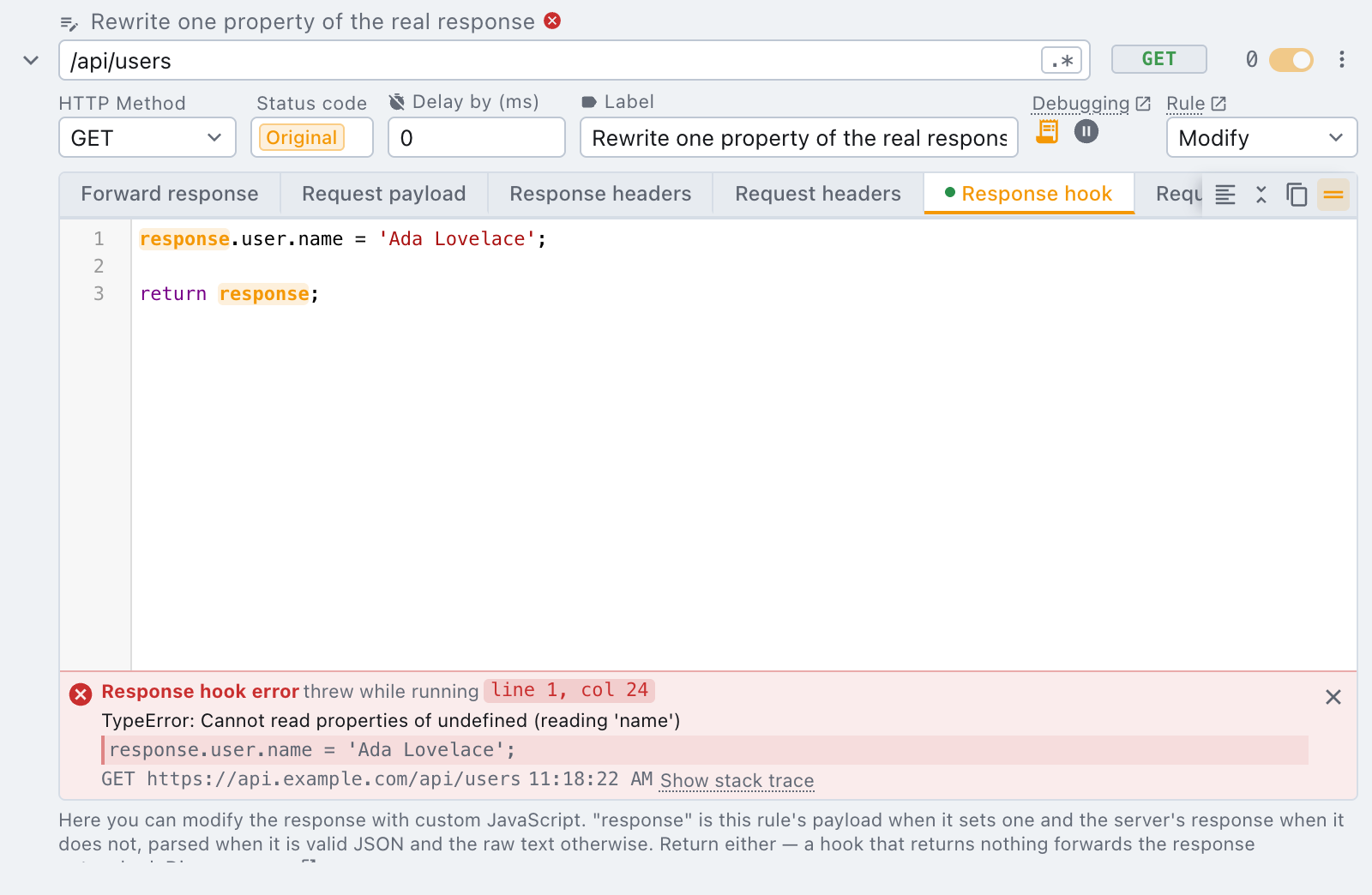 A response hook error, with the line, the source and the request that triggered it A response hook error reported in a footer under the editor